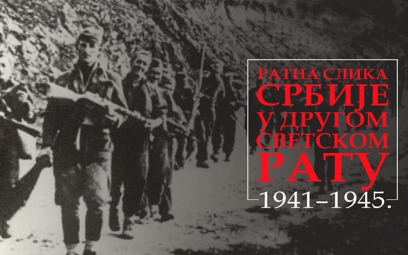 ratna-slika-srbije-u-drugom-svetskom-ratu-1941-1945